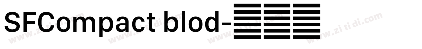 SFCompact blod字体转换 SFCompact blod字体转换